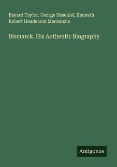 Cover Bismarck. His Authentic Biography