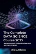 The Complete Data Science Course 2025 - Bild 1