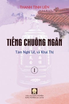 Ti¿ng Chuông Ngân (Quy¿n I) - Tám L¿ Nghi, và Khai Th¿ - Thanh, T¿nh Liên