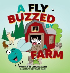 A Fly Buzzed by a Farm - Allen, Lenore A Fly Buzzed by a Farm - Allen, Lenore