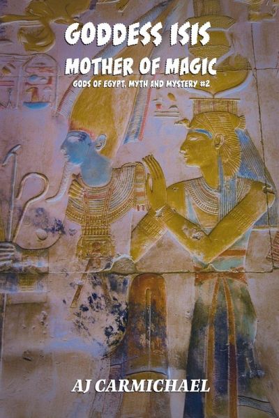 Goddess Isis, Mother of Magic Goddess Isis, Mother of Magic