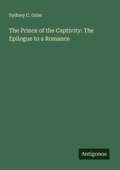 Cover The Prince of the Captivity: The Epilogue to a Romance