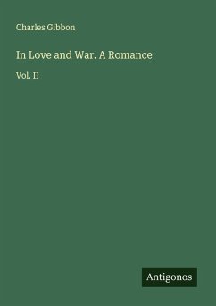 Cover In Love and War. A Romance