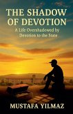 The Shadow of Devotion The Shadow of Devotion