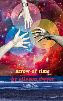 Arrow of Time - Dwyer, Allyson Arrow of Time - Dwyer, Allyson