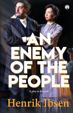 An Enemy of the People - Ibsen, Henrik