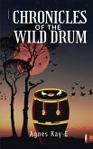 Chronicles of A Wild Drum