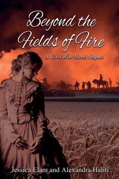 Beyond the Fields of Fire - Elam, Jessica; Haliti, Alexandra Beyond the Fields of Fire - Elam, Jessica; Haliti, Alexandra