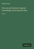 The Law and Practice in Special Proceedings, and in Special Cases