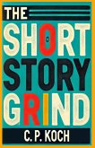 The Short Story Grind