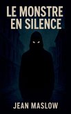 LE MONSTRE EN SILENCE