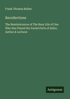 Recollections - Bullen, Frank Thomas