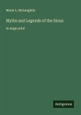 Myths and Legends of the Sioux Myths and Legends of the Sioux