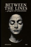BETWEEN THE LINES ...pages of emotions BETWEEN THE LINES ...pages of emotions