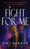 Fight For Me