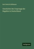 Geschichte des Ursprungs der Regalien in Deutschland Geschichte des Ursprungs der Regalien in Deutschland