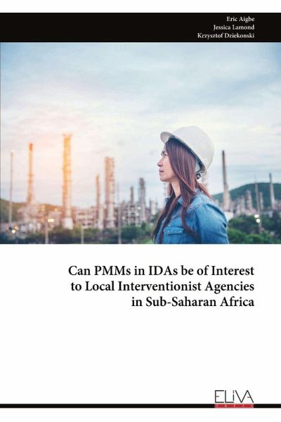 Can PMMs in IDAs be of Interest to Local Interventionist Agencies in Sub-Saharan Africa Can PMMs in IDAs be of Interest to Local Interventionist Agencies in Sub-Saharan Africa