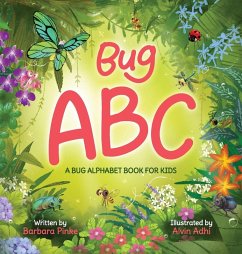 Bug ABC - A Bug Alphabet Book for Kids - Pinke, Barbara Bug ABC - A Bug Alphabet Book for Kids - Pinke, Barbara