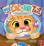 My Cat is Like That - A Funny And Heartwarming Rhyming Picture Book For Kids