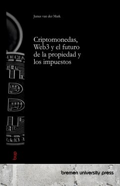 Criptomonedas, Web3 y el futuro de la propiedad y los impuestos Criptomonedas, Web3 y el futuro de la propiedad y los impuestos