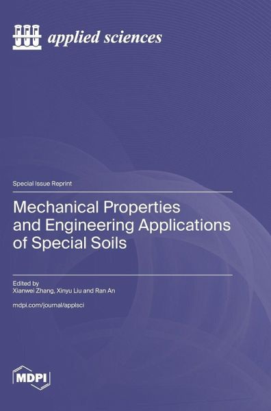 Mechanical Properties and Engineering Applications of Special Soils Mechanical Properties and Engineering Applications of Special Soils