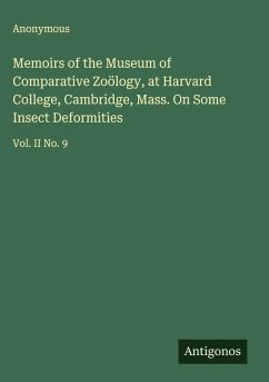 Cover Memoirs of the Museum of Comparative Zoölogy, at Harvard College, Cambridge, Mass. On Some Insect Deformities