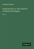 Feudal tyrants; or, The Counts of Carlsheim and Sargans Feudal tyrants; or, The Counts of Carlsheim and Sargans