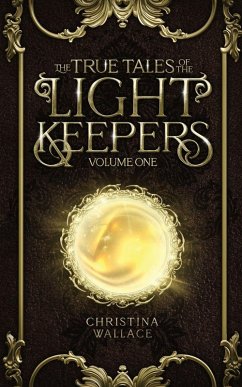 Cover The True Tales of The Light Keepers - Volume One