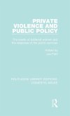 Private Violence and Public Policy Private Violence and Public Policy