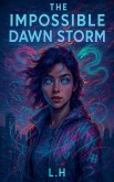 The Impossible Dawn Storm