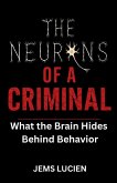 THE NEURONS OF A CRIMINAL THE NEURONS OF A CRIMINAL