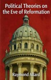 Political Theories on the Eve of Reformation