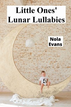 Little Ones' Lunar Lullabies - Evans, Nola Little Ones' Lunar Lullabies - Evans, Nola