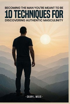 Cover Becoming the man you're meant to be.