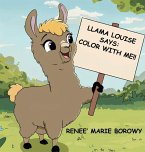 Llama Louise Says