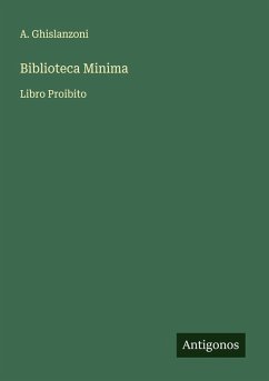 Biblioteca Minima - Ghislanzoni, A.