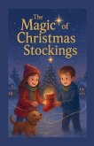 The Magic Of Christmas Stockings