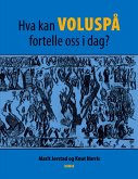 Hva kan Voluspå fortelle oss i dag? Hva kan Voluspå fortelle oss i dag?
