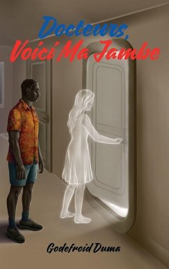 Cover Docteurs, voici ma jambe