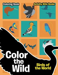 Cover Color the Wild: Birds of the World Coloring Book