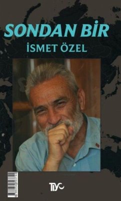 Sondan Bir - Özel, Ismet