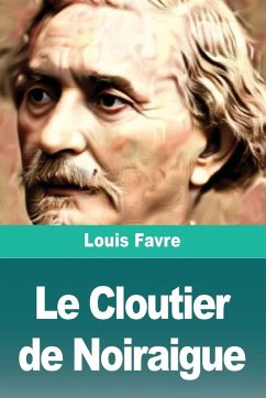 Le Cloutier de Noiraigue - Favre, Louis