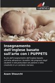 Insegnamento dell'inglese basato sull'arte con i PUPPETS Insegnamento dell'inglese basato sull'arte con i PUPPETS