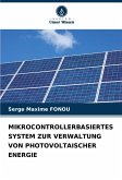 MIKROCONTROLLERBASIERTES SYSTEM ZUR VERWALTUNG VON PHOTOVOLTAISCHER ENERGIE