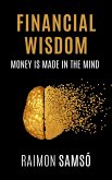 Financial Wisdom (eBook, ePUB) Financial Wisdom (eBook, ePUB)