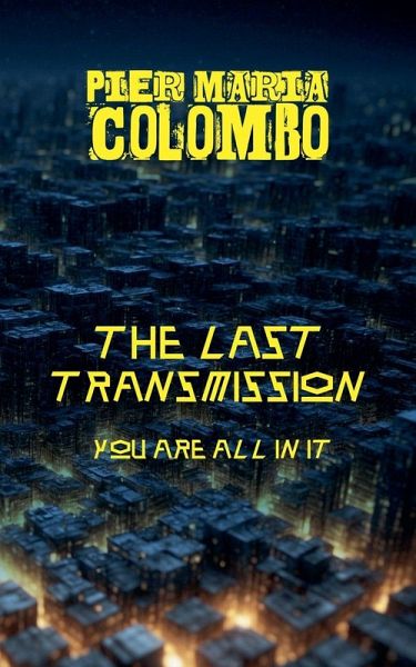 The Final Transmission - You Are All in It The Final Transmission - You Are All in It