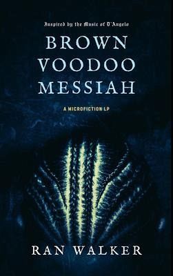 Brown Voodoo Messiah (eBook, ePUB) Brown Voodoo Messiah (eBook, ePUB)