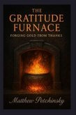 The Gratitude Furnace (eBook, ePUB) The Gratitude Furnace (eBook, ePUB)