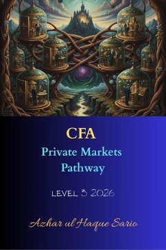 CFA Private Markets Pathway (eBook, ePUB) Cover CFA Private Markets Pathway (eBook, ePUB)