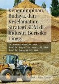 Kepemimpinan, Budaya, dan Keselamatan: Strategi SDM di Industri Berisiko Tinggi (eBook, PDF) Kepemimpinan, Budaya, dan Keselamatan: Strategi SDM di Industri Berisiko Tinggi (eBook, PDF)